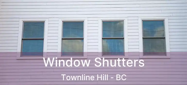  Window Shutters Townline Hill - BC