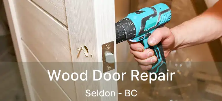  Wood Door Repair Seldon - BC