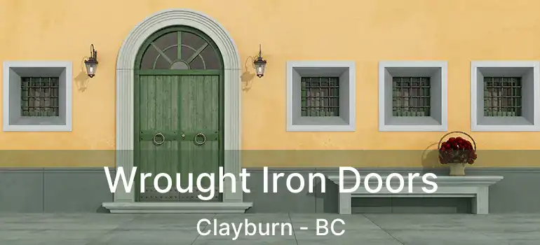  Wrought Iron Doors Clayburn - BC